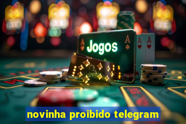 novinha proibido telegram